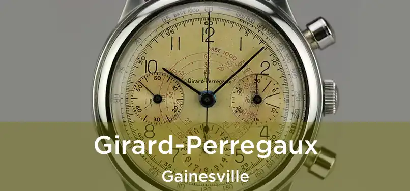 Girard-Perregaux Gainesville