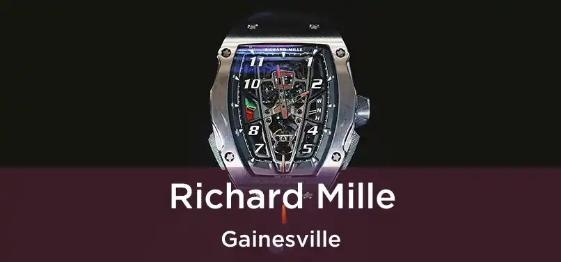 Richard Mille Gainesville