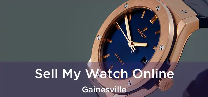 Sell My Watch Online Gainesville